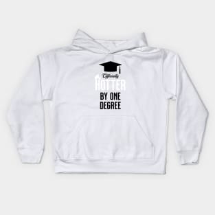 Officially Hotter by One Degree!! Kids Hoodie